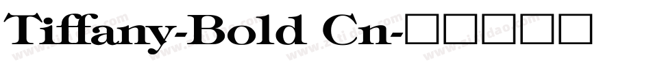 Tiffany-Bold Cn字体转换
